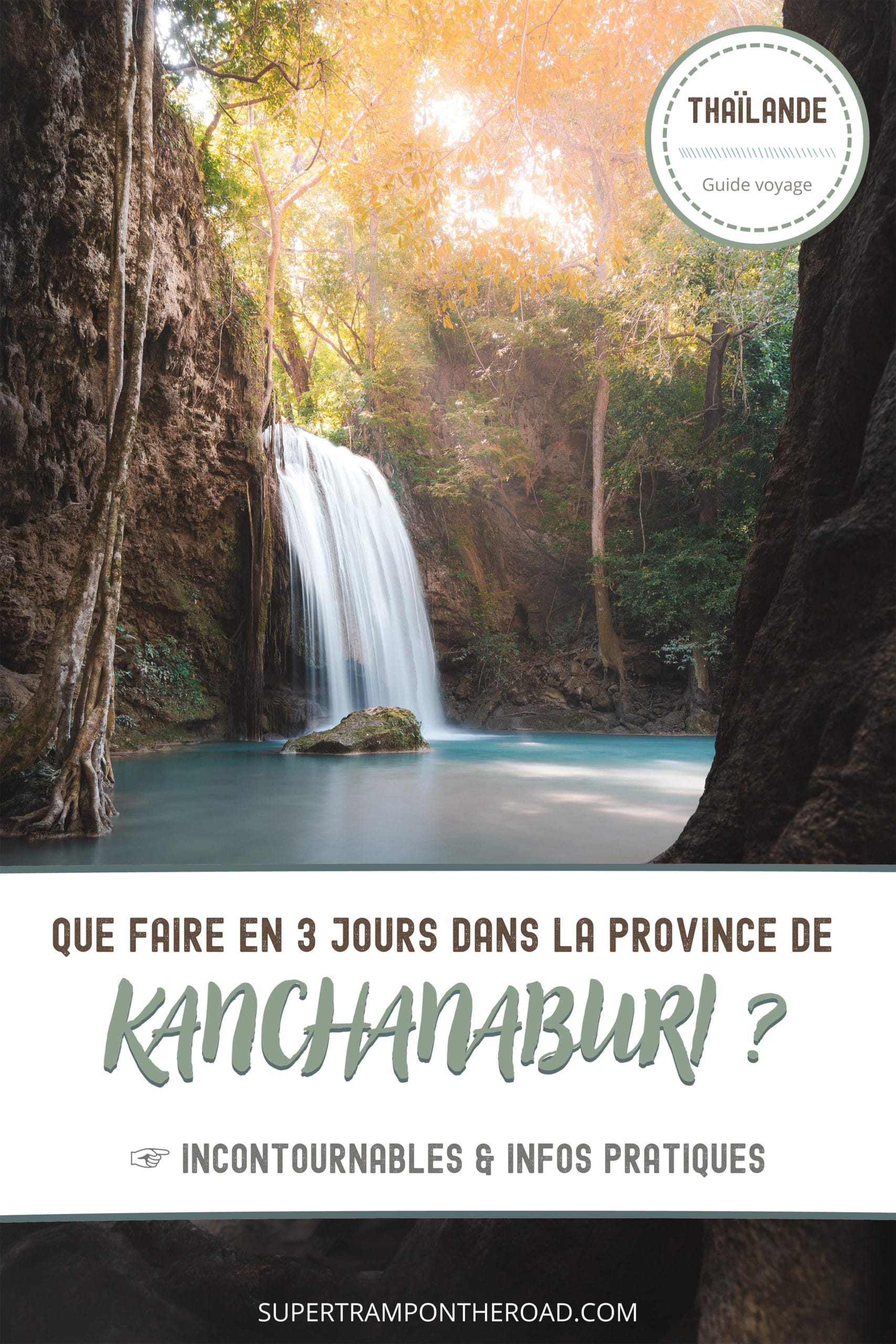 que faire et que visiter à kanchanaburi ?